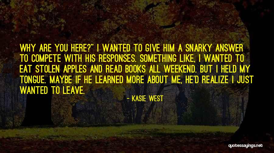 Learned Tongue Quotes By Kasie West Learned Tongue Quotes By Kasie West