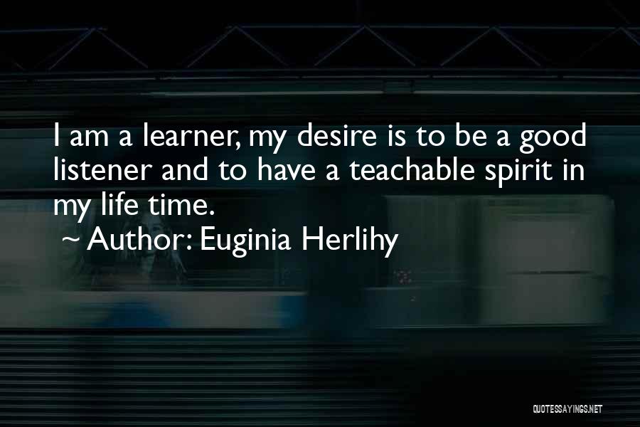 Learner Inspirational Quotes By Euginia Herlihy