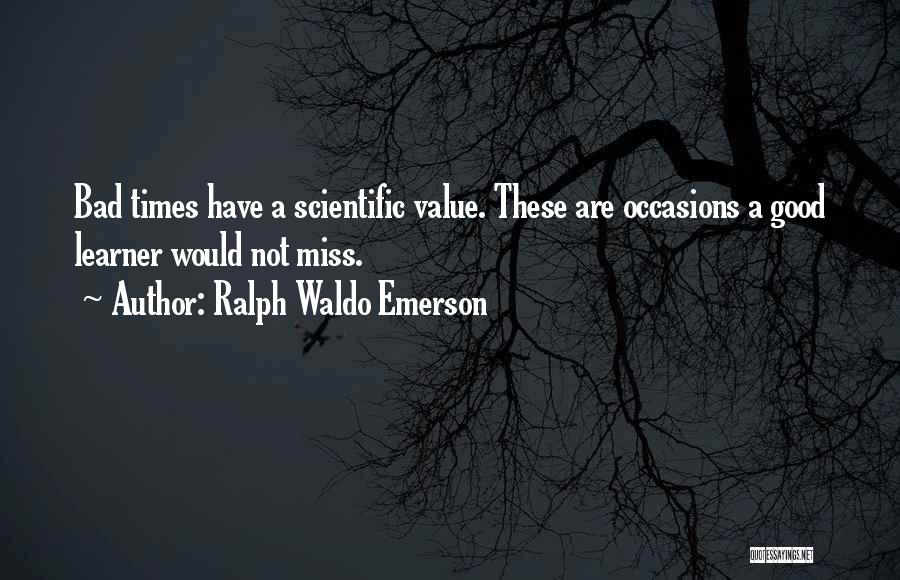 Learner Inspirational Quotes By Ralph Waldo Emerson