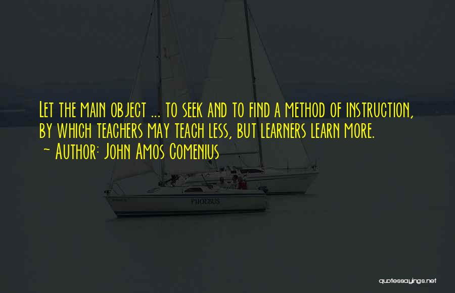Learners And Learning Quotes By John Amos Comenius