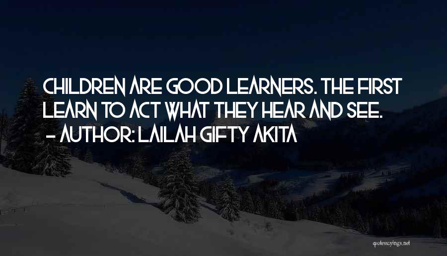 Learners And Learning Quotes By Lailah Gifty Akita