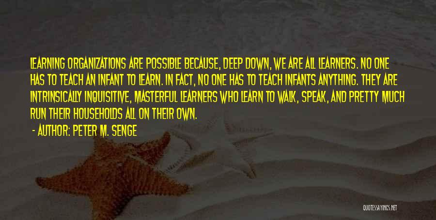 Learners And Learning Quotes By Peter M. Senge