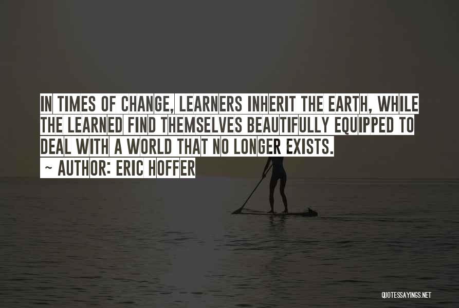 Learners Quotes By Eric Hoffer