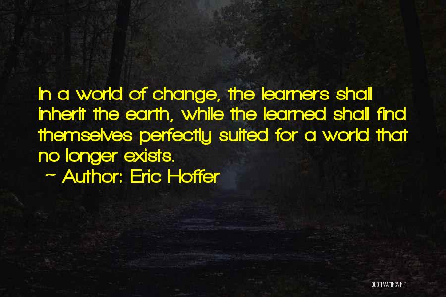 Learners Quotes By Eric Hoffer