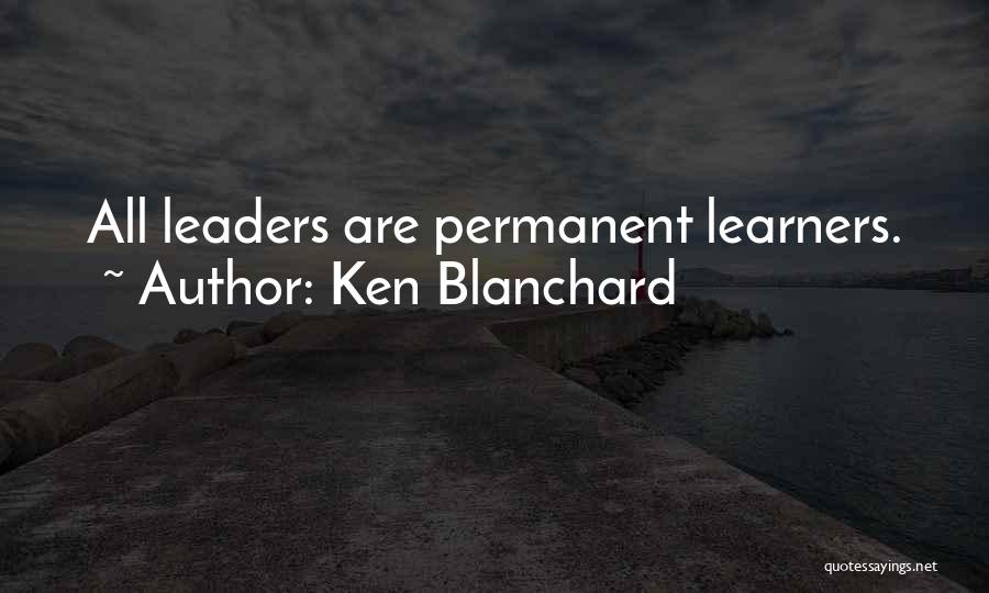 Learners Quotes By Ken Blanchard