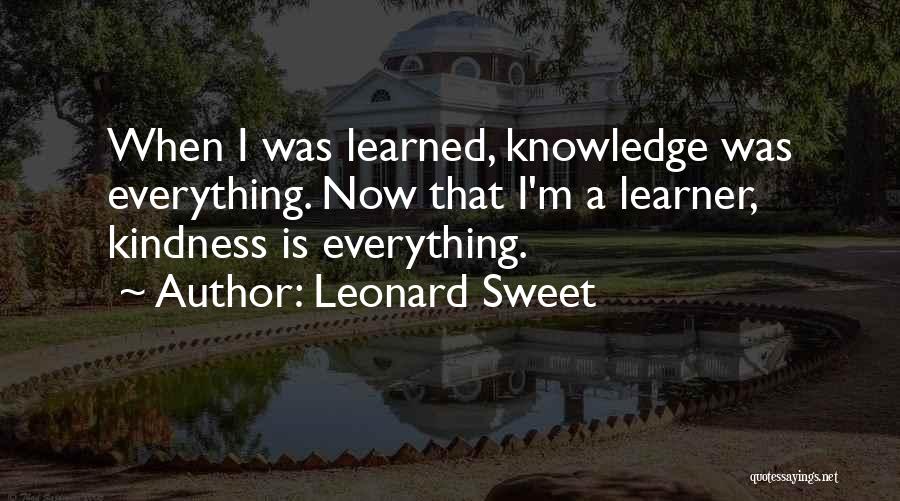 Learners Quotes By Leonard Sweet