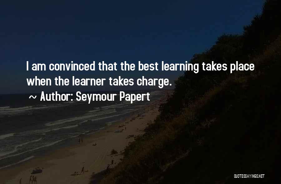 Learners Quotes By Seymour Papert