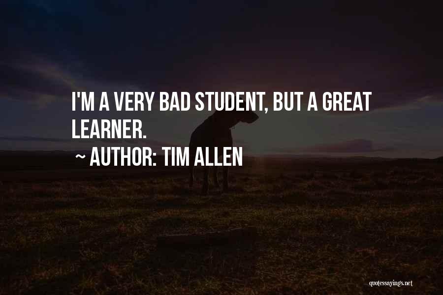 Learners Quotes By Tim Allen