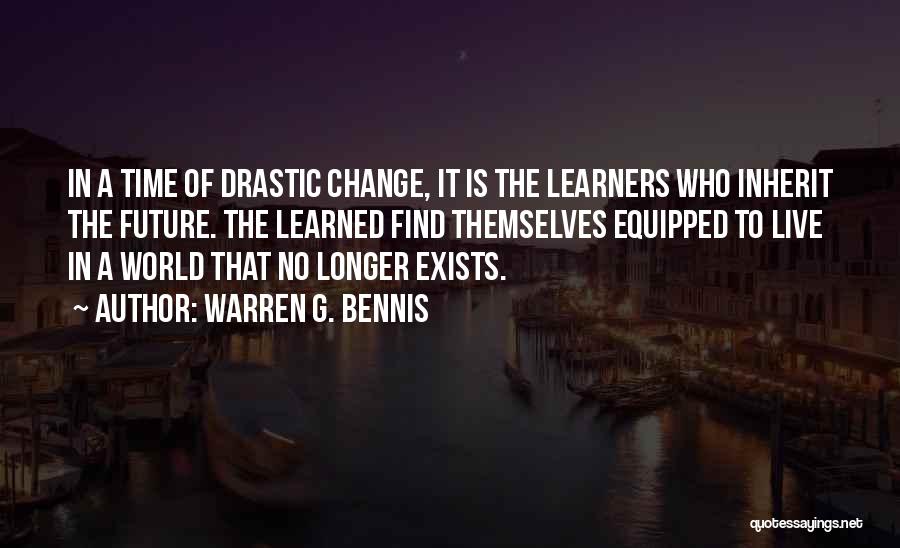 Learners Quotes By Warren G. Bennis