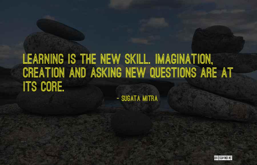 Learning A New Skill Quotes By Sugata Mitra Learning A New Skill Quotes By Sugata Mitra