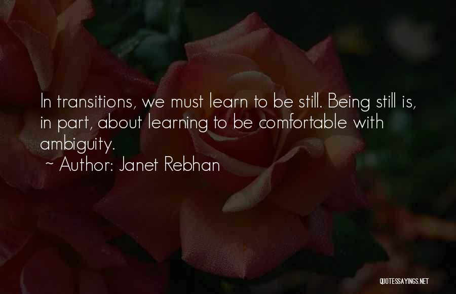 Learning About Life Quotes By Janet Rebhan