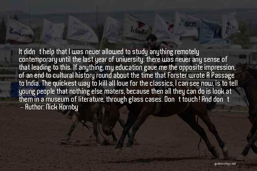 Learning About Life Quotes By Nick Hornby