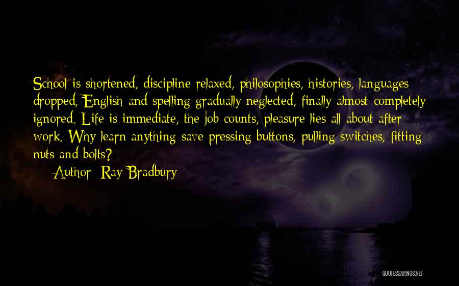 Learning About Life Quotes By Ray Bradbury