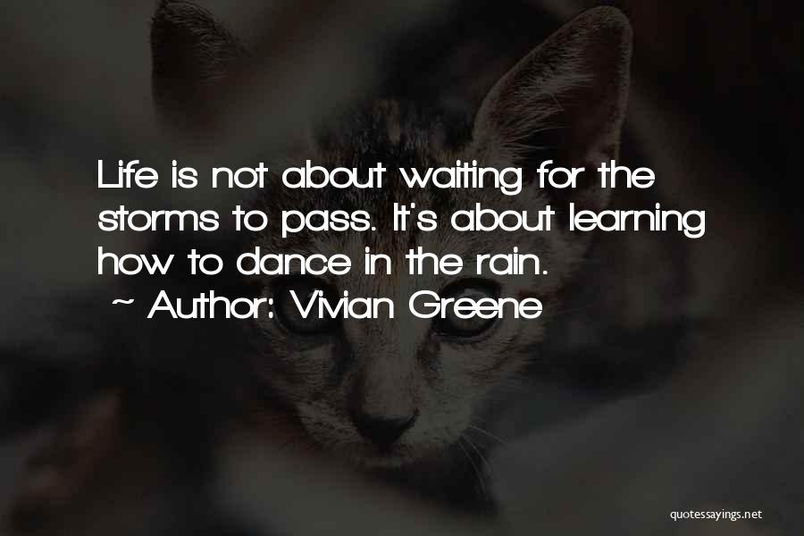 Learning About Life Quotes By Vivian Greene