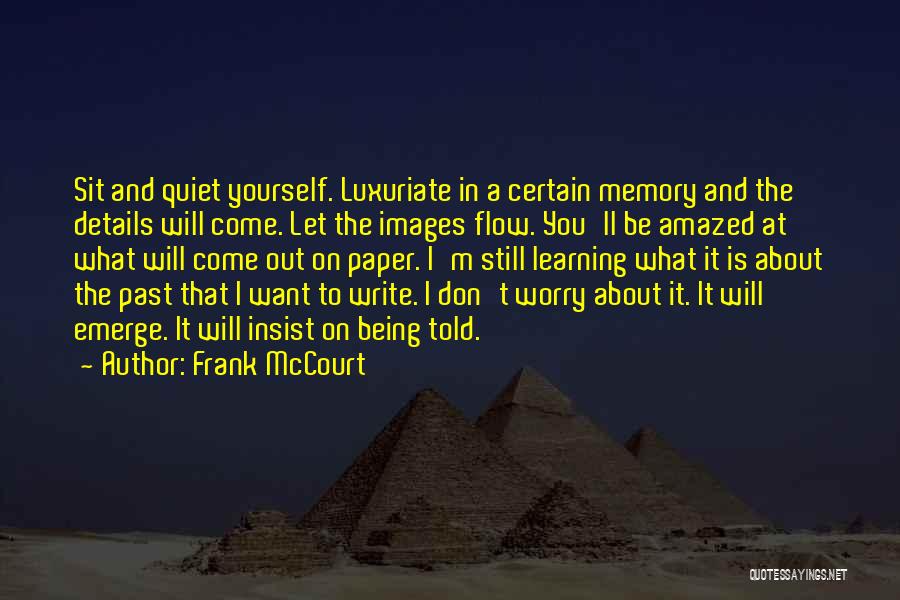 Learning About The Past Quotes By Frank McCourt