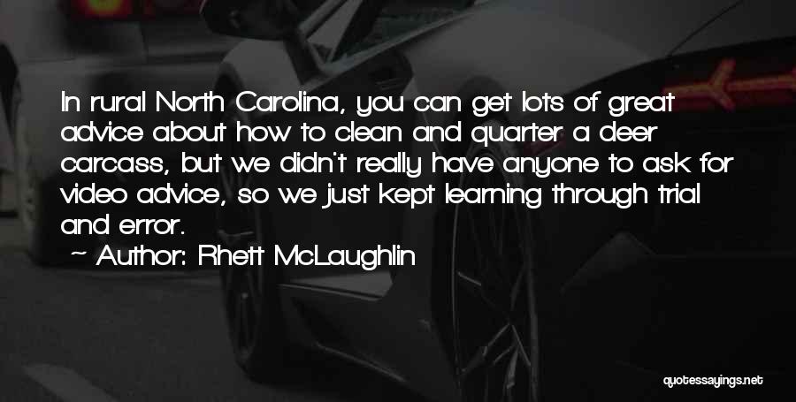 Learning About Yourself Through Others Quotes By Rhett McLaughlin