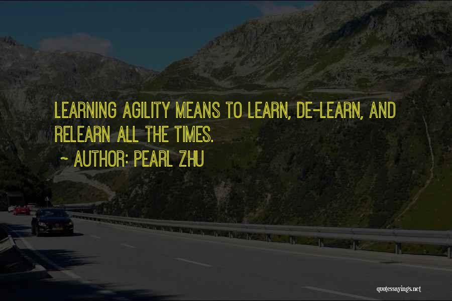 Learning Agility Quotes By Pearl Zhu