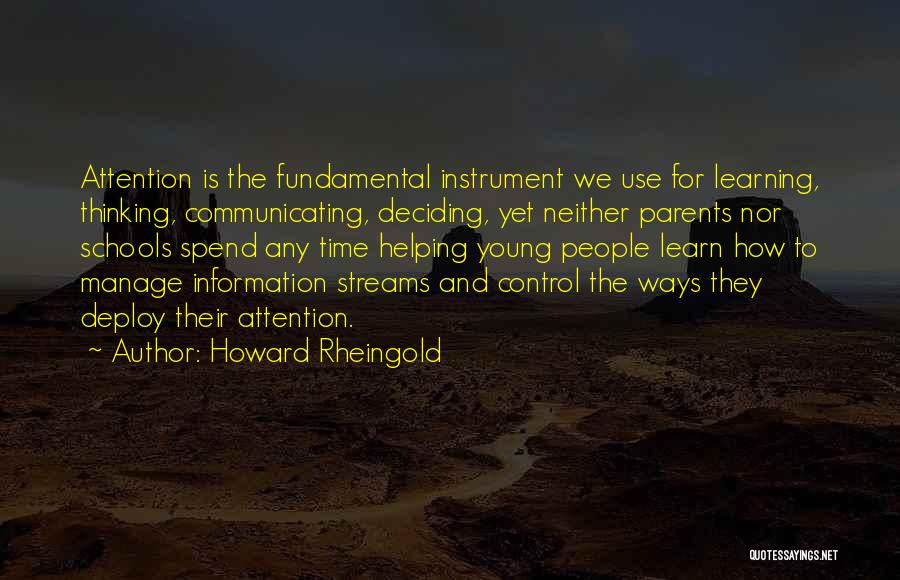 Learning An Instrument Quotes By Howard Rheingold