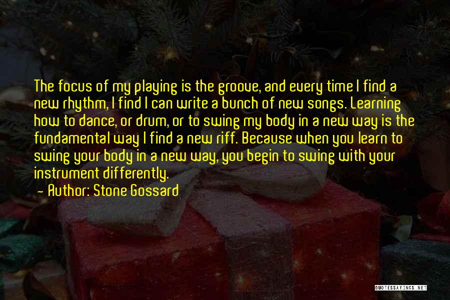 Learning An Instrument Quotes By Stone Gossard