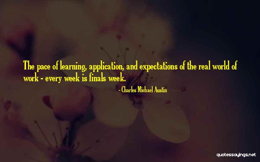 Learning And Application Quotes By Charles Michael Austin Learning And Application Quotes By Charles Michael Austin
