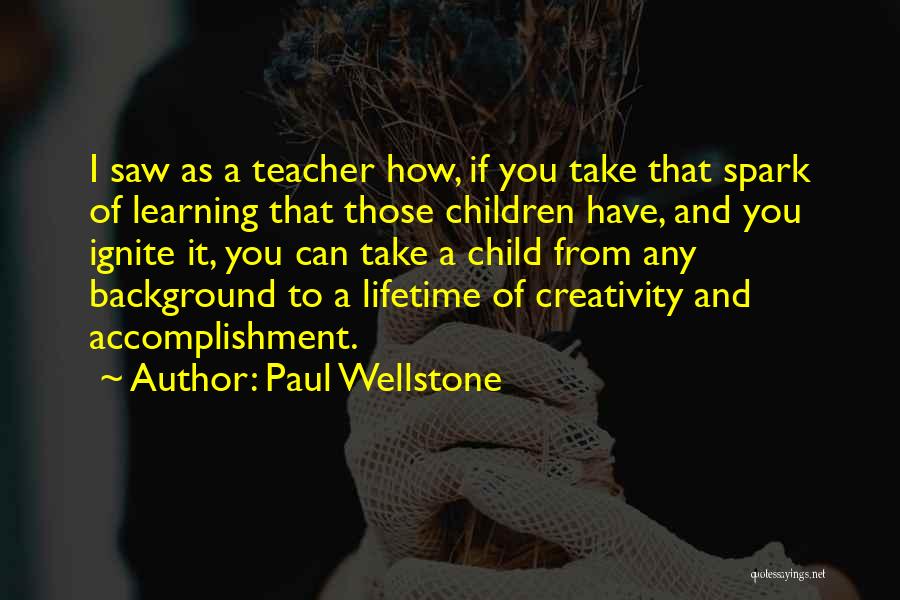 Learning And Creativity Quotes By Paul Wellstone