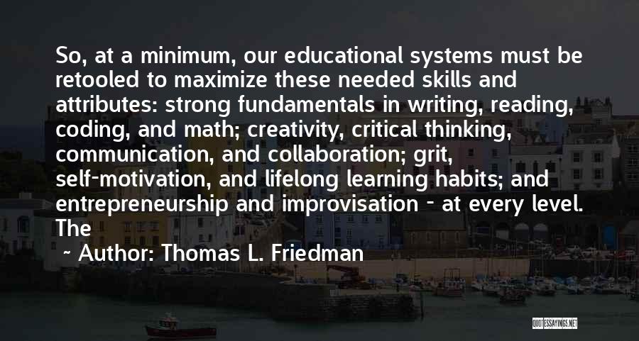 Learning And Creativity Quotes By Thomas L. Friedman