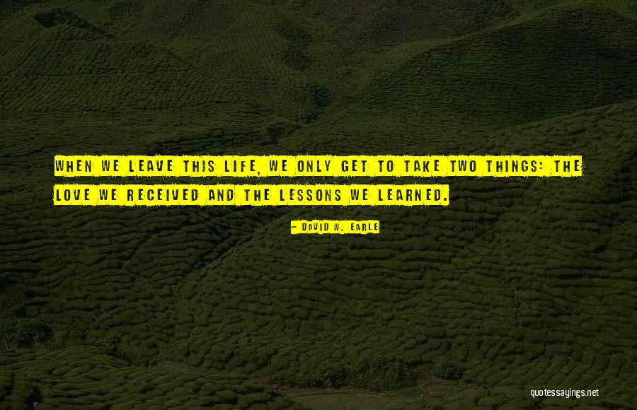 Learning And Death Quotes By David W. Earle Learning And Death Quotes By David W. Earle
