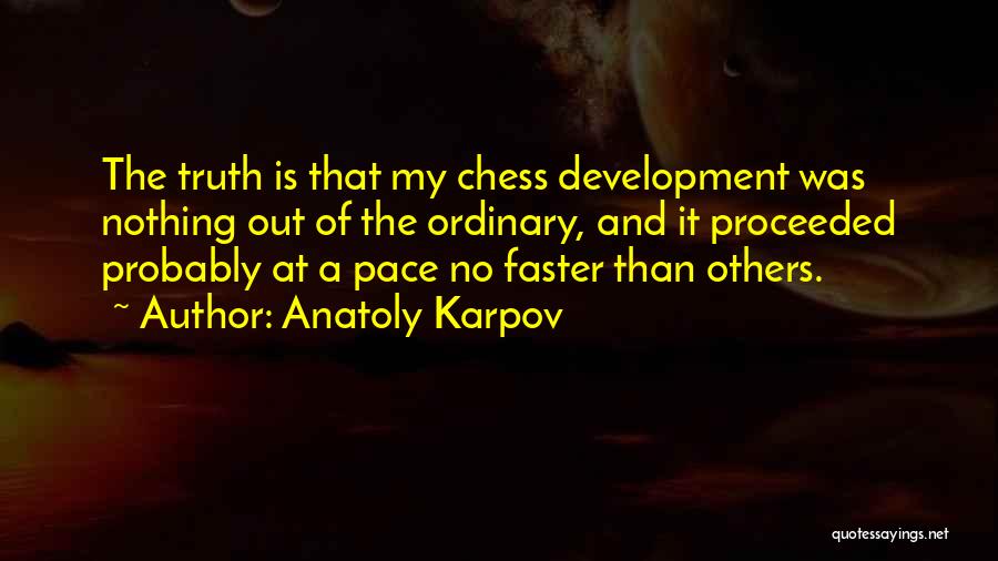 Learning And Development Quotes By Anatoly Karpov
