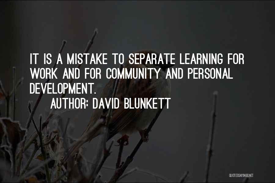 Learning And Development Quotes By David Blunkett