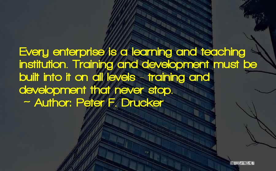 Learning And Development Quotes By Peter F. Drucker