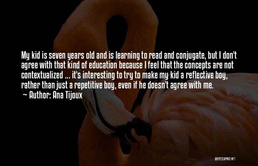 Learning And Education Quotes By Ana Tijoux