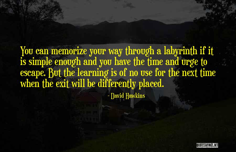 Learning And Education Quotes By David Hawkins