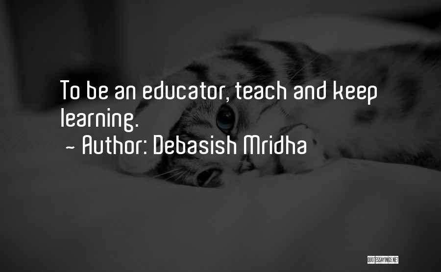 Learning And Education Quotes By Debasish Mridha