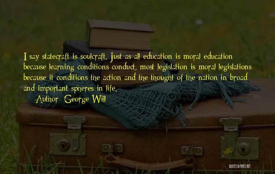 Learning And Education Quotes By George Will
