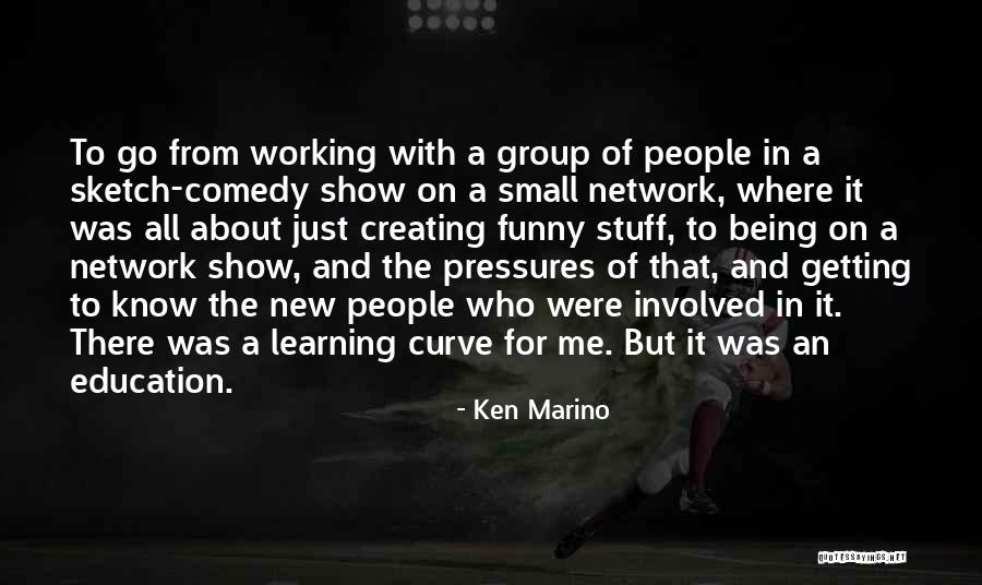 Learning And Education Quotes By Ken Marino