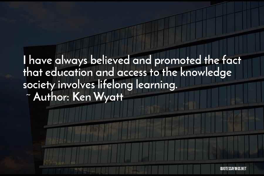 Learning And Education Quotes By Ken Wyatt