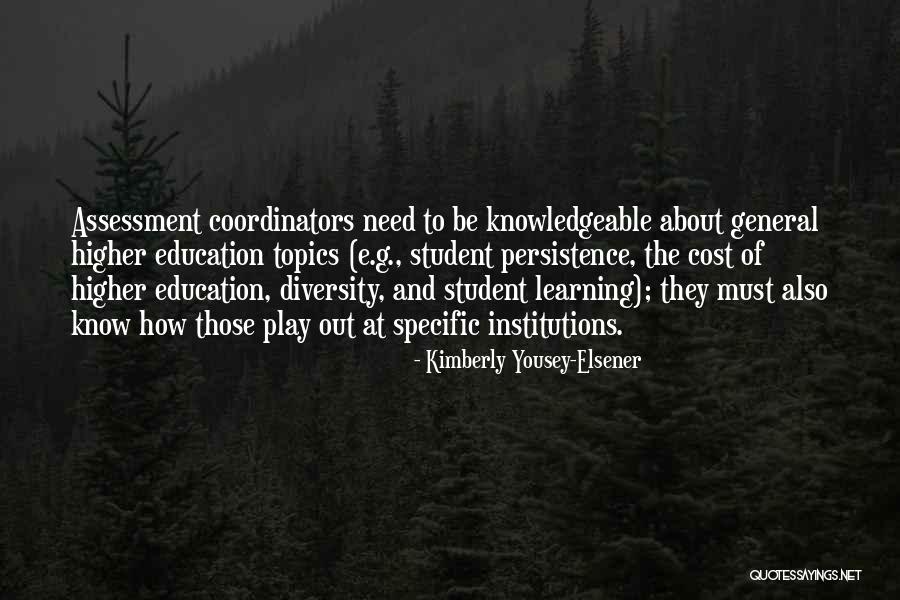 Learning And Education Quotes By Kimberly Yousey-Elsener