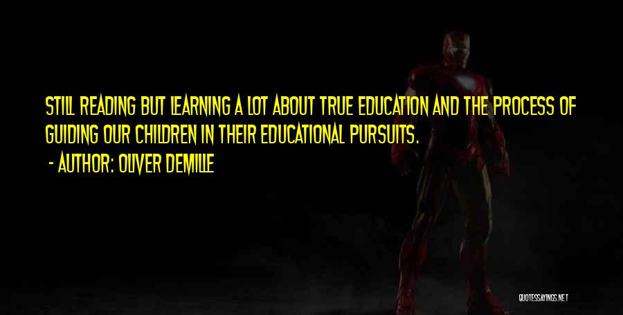 Learning And Education Quotes By Oliver DeMille