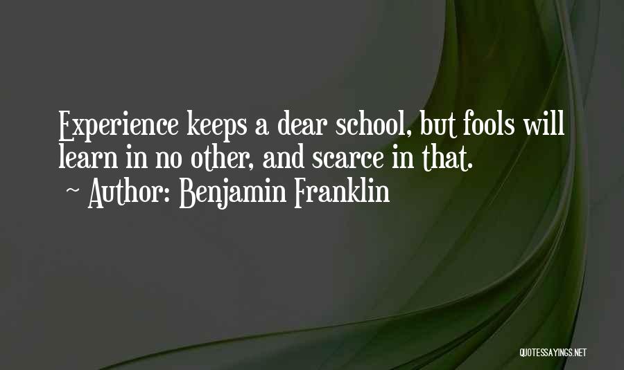 Learning And Experience Quotes By Benjamin Franklin