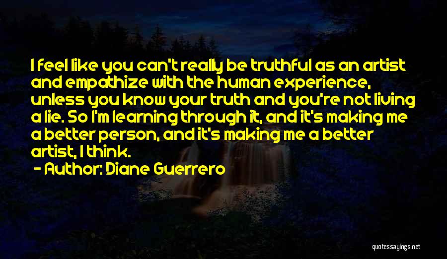 Learning And Experience Quotes By Diane Guerrero