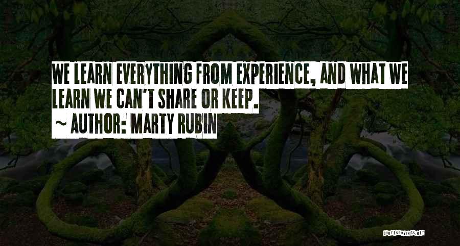 Learning And Experience Quotes By Marty Rubin