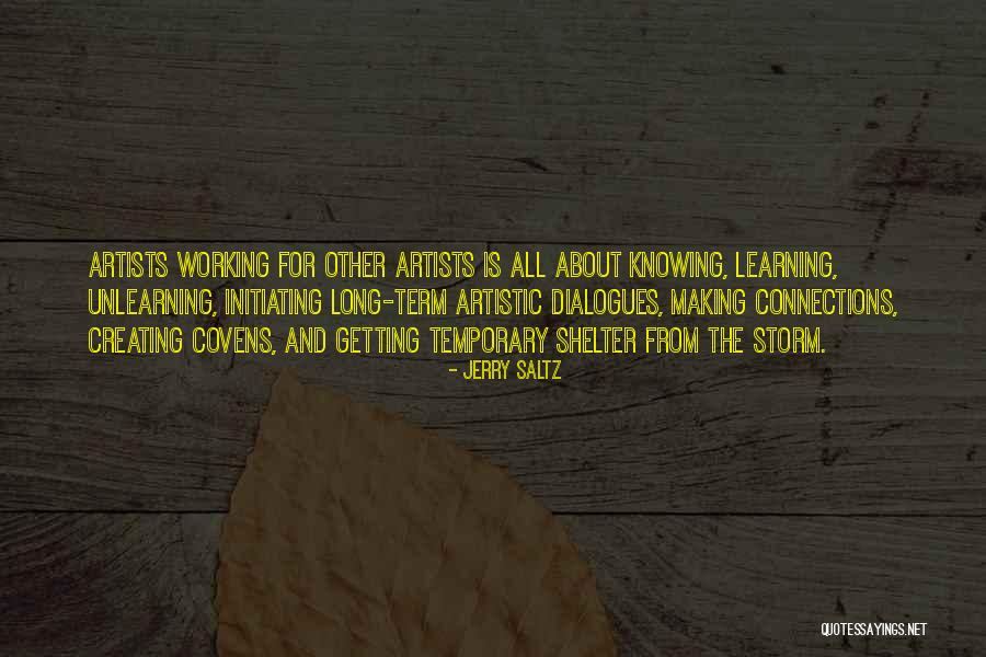 Learning And Knowing Quotes By Jerry Saltz Learning And Knowing Quotes By Jerry Saltz