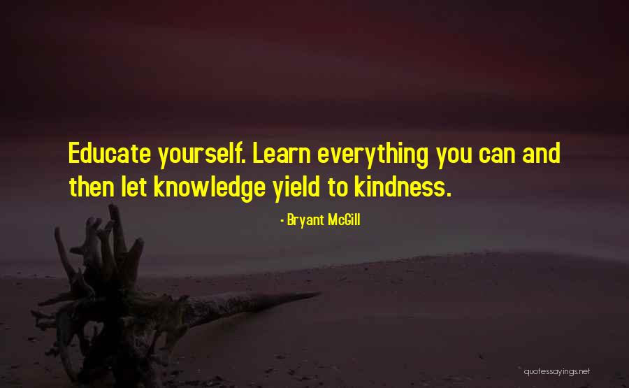 Learning And Knowledge Quotes By Bryant McGill Learning And Knowledge Quotes By Bryant McGill