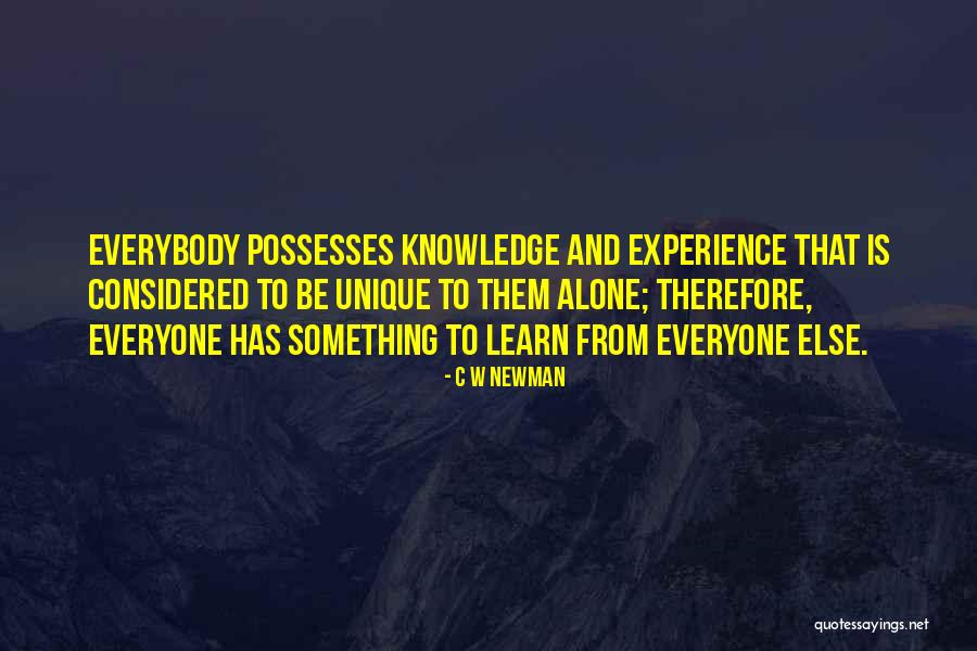 Learning And Knowledge Quotes By C W Newman Learning And Knowledge Quotes By C W Newman