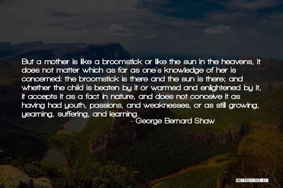 Learning And Knowledge Quotes By George Bernard Shaw Learning And Knowledge Quotes By George Bernard Shaw