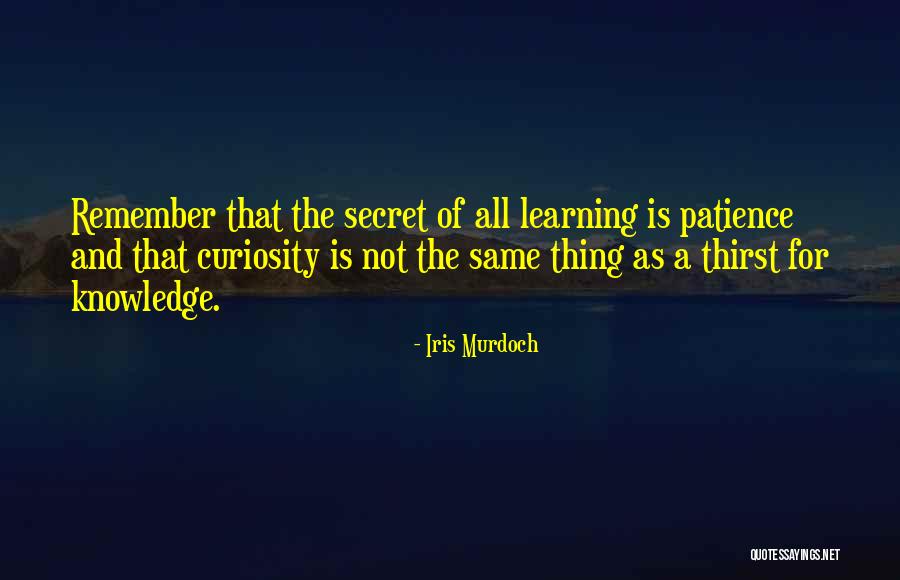 Learning And Knowledge Quotes By Iris Murdoch Learning And Knowledge Quotes By Iris Murdoch