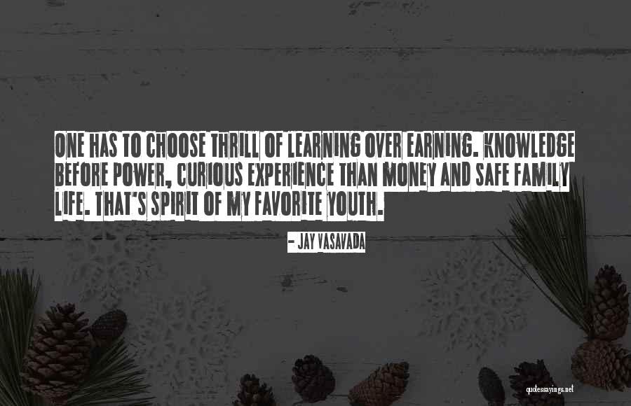 Learning And Knowledge Quotes By Jay Vasavada Learning And Knowledge Quotes By Jay Vasavada