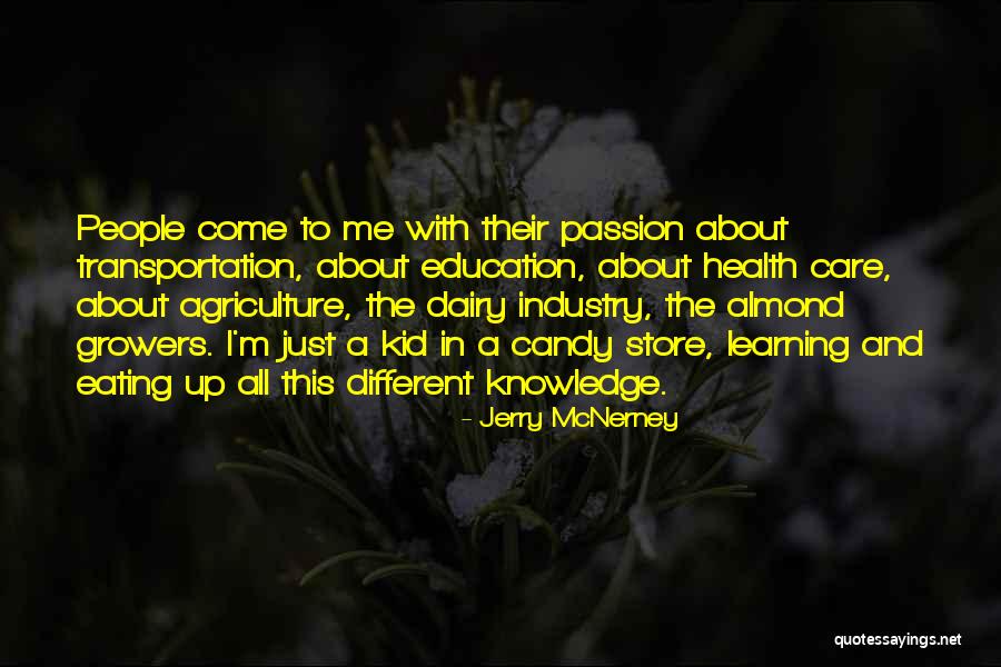 Learning And Knowledge Quotes By Jerry McNerney Learning And Knowledge Quotes By Jerry McNerney