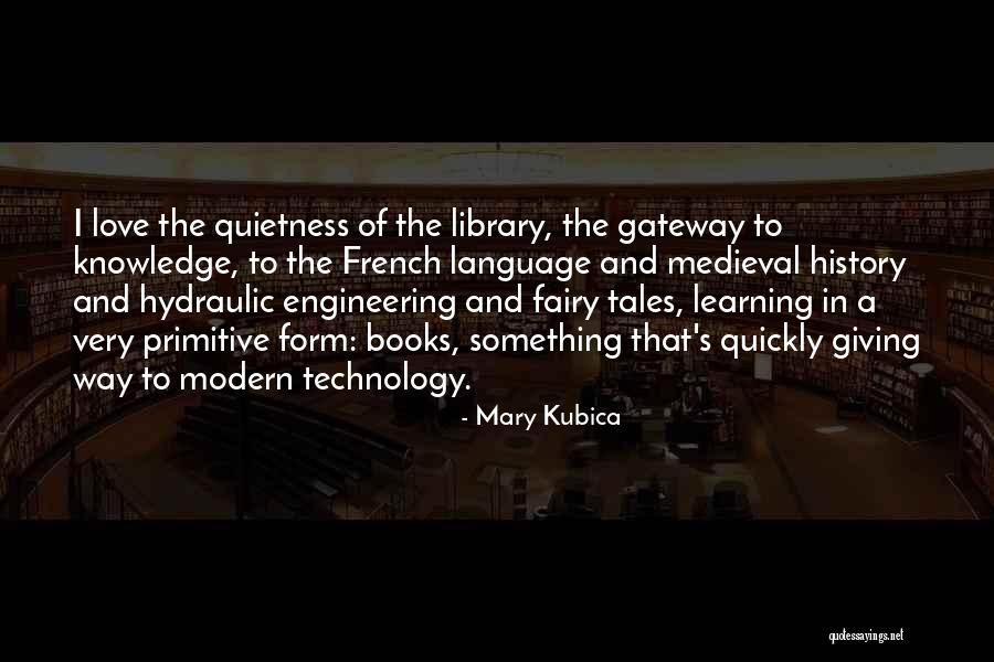 Learning And Knowledge Quotes By Mary Kubica Learning And Knowledge Quotes By Mary Kubica