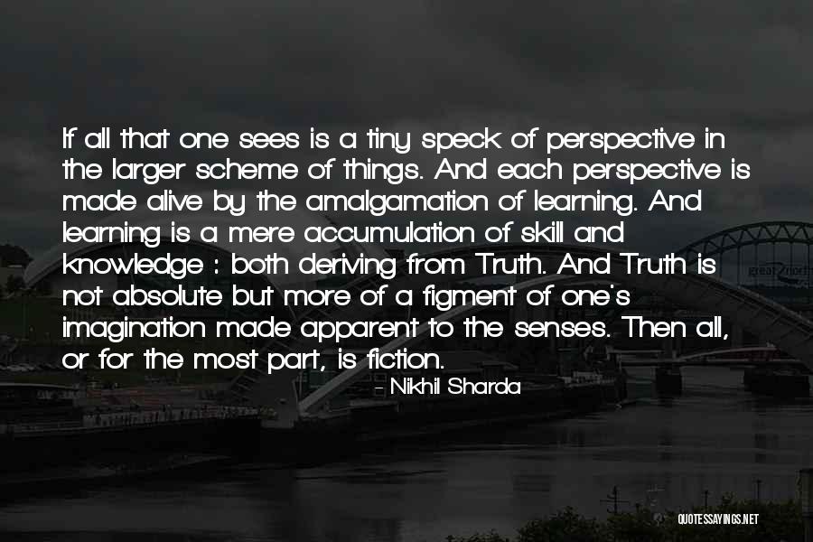 Learning And Knowledge Quotes By Nikhil Sharda Learning And Knowledge Quotes By Nikhil Sharda